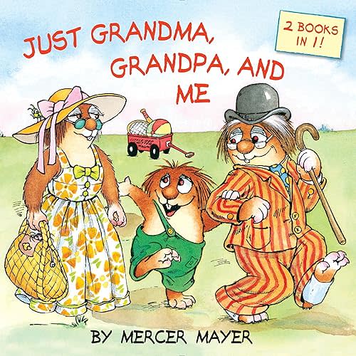Just Grandma, Grandpa, and Me (Little Critter) (Pictureback) Paperback – Picture Book, February 9, 2016