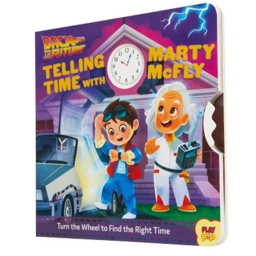 Back To The Future: Telling Time With Marty Mcfly - (playpop) By Insight (board Book)