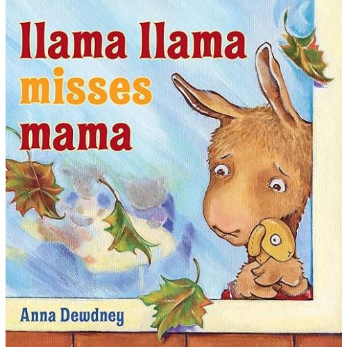 Llama Llama Misses Mama Hardcover – Picture Book, March 19, 2009