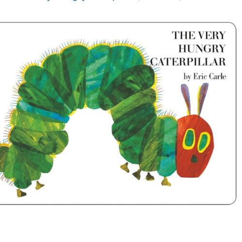 The Very Hungry Caterpillar