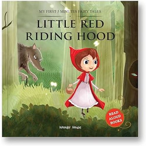 My First 5 Minutes Fairy Tales Little Red Riding Hood : Traditional Fairy Tales For Children (Abridged and Retold)