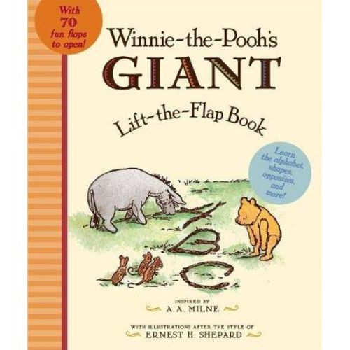 Winnie The Pooh's Giant Lift The-flap - (winnie-the-pooh) By  A A Milne (board Book)
