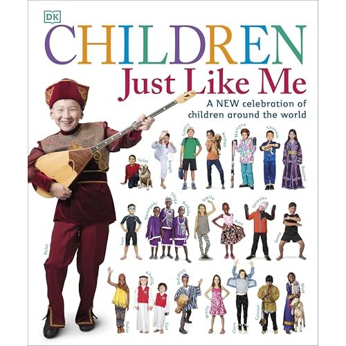 Children Just Like Me: A new celebration of children around the world