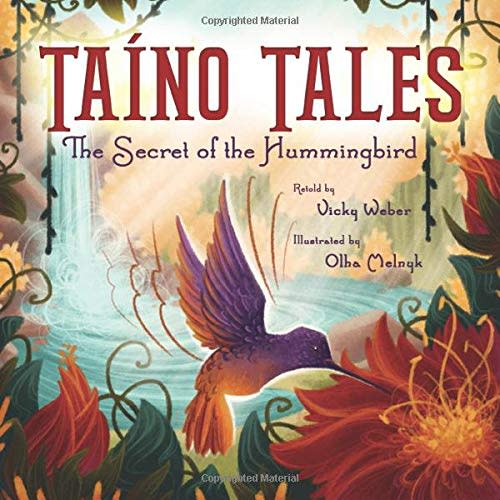 Taíno Tales: The Secret of the Hummingbird