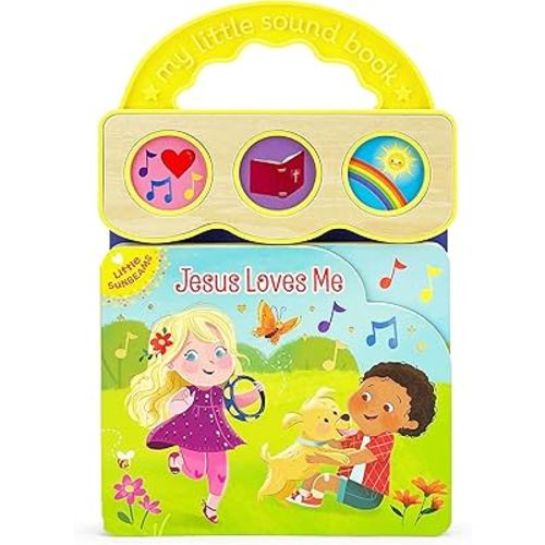 Jesus Loves Me 3-Button Sound Board Book for Babies and Toddlers, Ages 1-5 (Little Sunbeams)