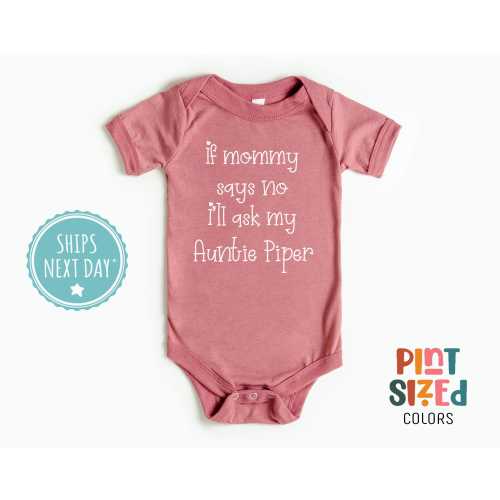 If Mommy Says No Onesie® - Funny Personalized Bodysuit - Cute Baby Girl Onesie® - Mauve