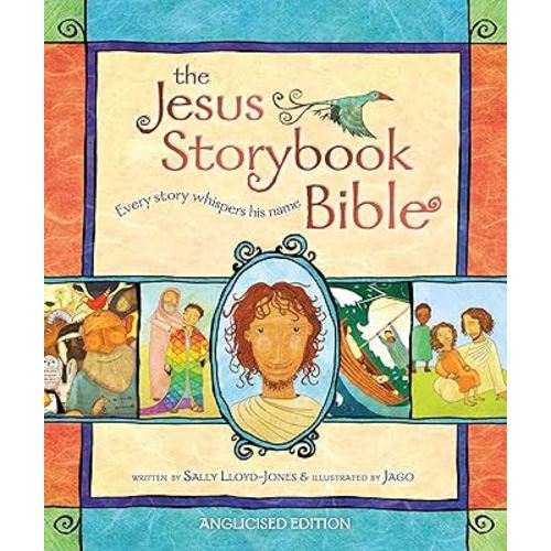 The Jesus Storybook Bible: Anglicised Edition