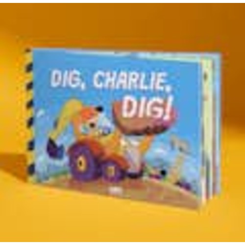 Dig, You, Dig! | A personalized story about bashing, smashing and digging