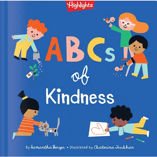 ABCs of Kindness (Highlights Books of Kindness)