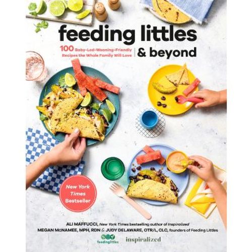 Feeding Littles And Beyond - By Ali Maffucci & Megan Mcnamee & Judy Delaware (paperback)