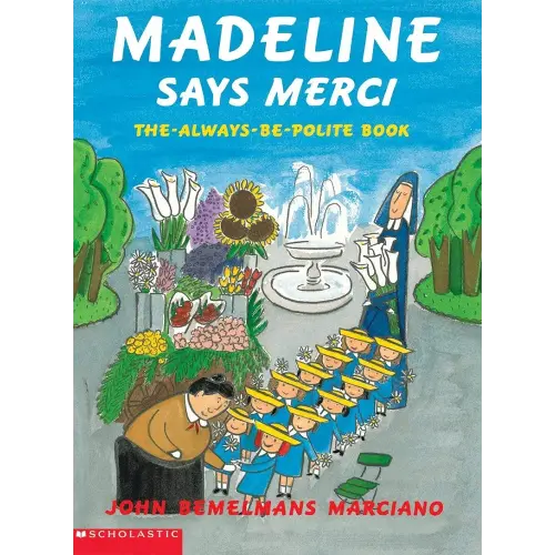 Madeline says merci: The-always-be-polite book