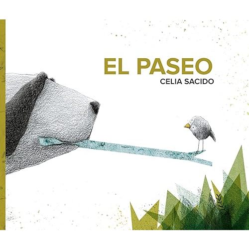 El paseo (The Walk) (Spanish Edition) Hardcover – Picture Book, September 1, 2020