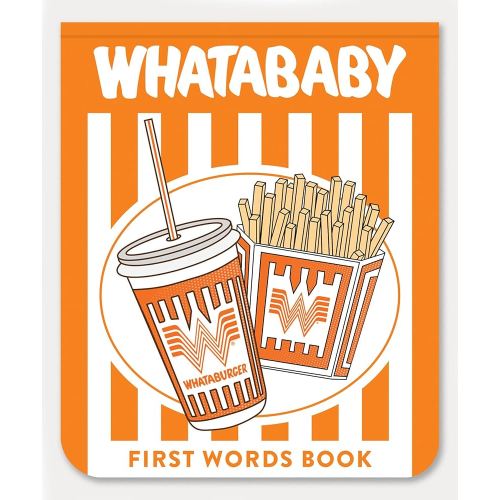 Whatababy: A Board Book of Whataburger First Words