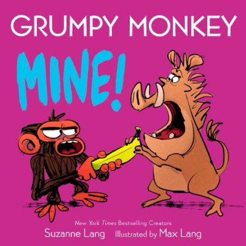 Grumpy Monkey Mine! - (Grumpy Monkey Board Books) by Suzanne Lang (Board Book)