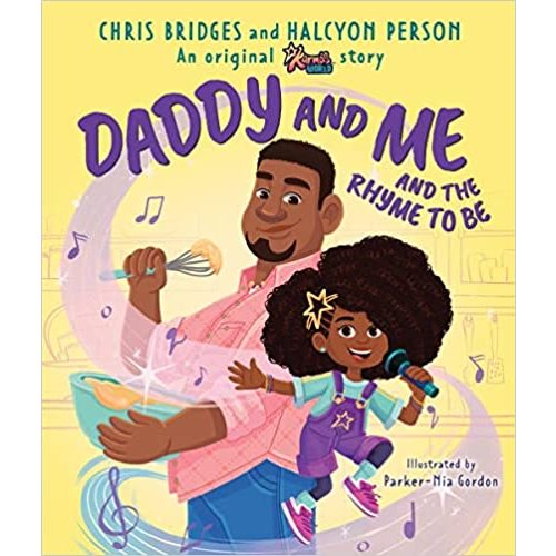 Daddy and Me and the Rhyme to Be (A Karma's World Picture Book)