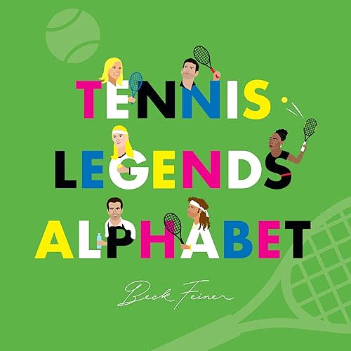 Tennis Legends Alphabet Hardcover – Picture Book, February 1, 2019