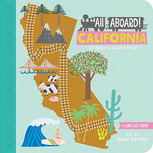 All Aboard! California: A Landscape Primer Board book – Picture Book, August 1, 2015