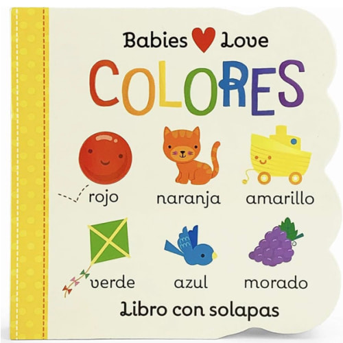 Babies Love Colores / Babies Love Colors (Spanish Edition)