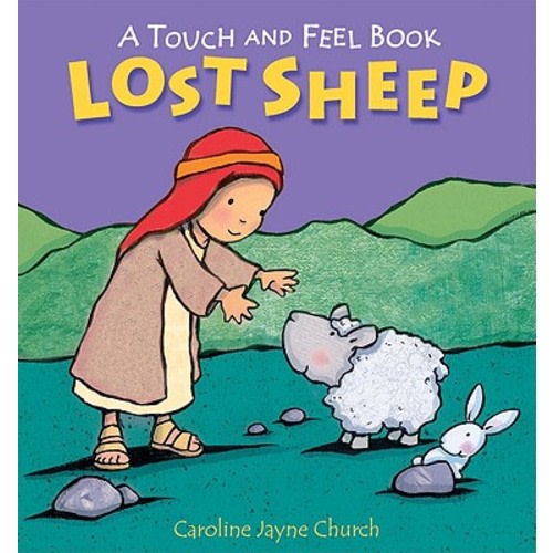 Lost Sheep (a Touch and Feel Book) by Church, Caroline Jayne: Good, $3.03 at Alibris