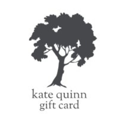 Kate Quinn Kate Quinn E-Gift Card