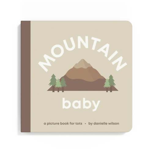 Mountain Baby Board Book by Danielle Wilson