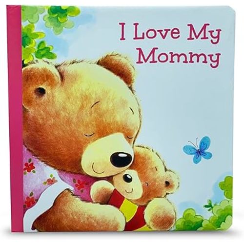 I Love My Mommy Board book – June 1, 2019