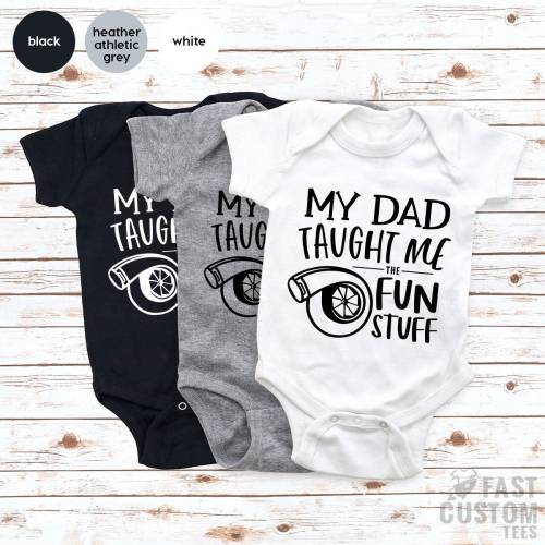 Turbo Baby Shirt, Car Baby Bodysuit, My Dad Taught Me Fun Stuff, Racer Baby Shirt, Racing Baby Bodysuit, Funny Baby Tee, Gift From Dad