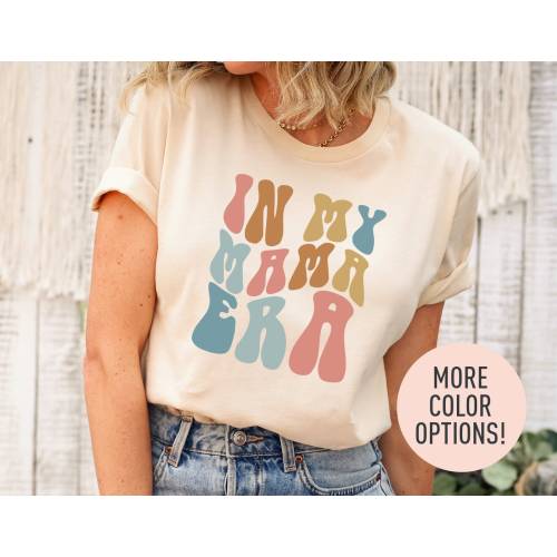 In My Mama Era Shirt