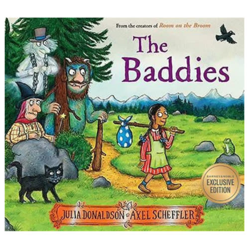 The Baddies (B&N Exclusive Edition) by Julia Donaldson, Axel Scheffler, Hardcover | Barnes & Noble®