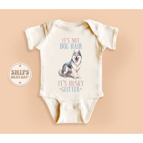 It's Not Dog Hair It's Husky Glitter Baby Onesie®, Dog Lover Baby Onesie®, Retro Natural Kid Gifts #TLC01650