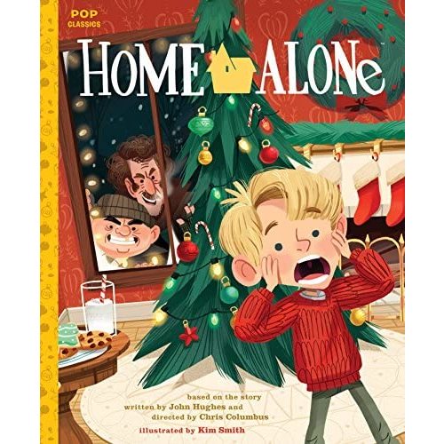 Home Alone: The Classic Illustrated Storybook (Pop Classics)
