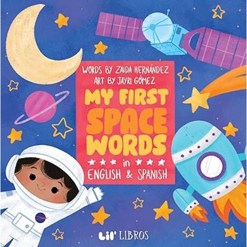 My First Space Words in English and Spanish (English and Spanish Edition)