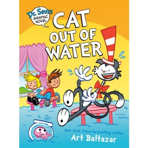 Dr. Seuss Graphic Novel: Cat Out of Water - by Art Baltazar