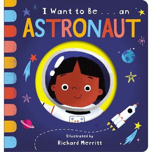 I Want to Be... an Astronaut