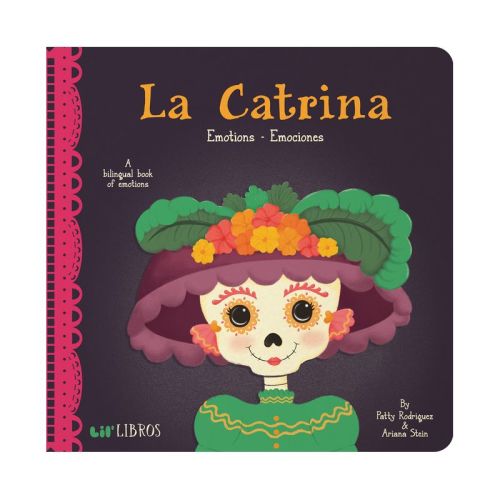 Catrina Emotions/emociones - By Patty Rodraiguez (board Book)