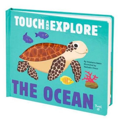 Touch And Explore: The Ocean - By Nathalie Choux (hardcover)