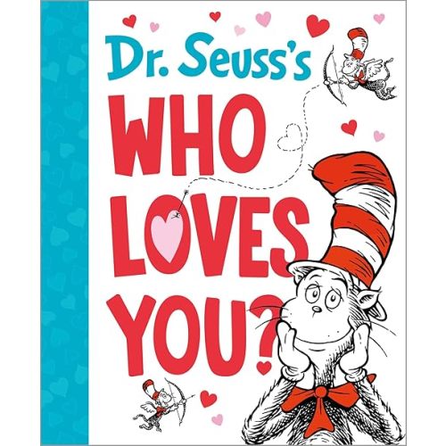 Dr. Seuss's Who Loves You? (Dr. Seuss's Gift Books) Hardcover – Picture Book, November 28, 2023