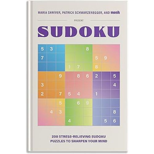 200 Stress-Relieving Sudoku Puzzles to Sharpen Your Mind: Presented by Maria Shriver, Patrick Schwarzenegger, and MOSH (Puzzle Books for Brain Health)