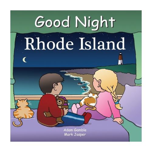 Good Night Rhode Island - (Good Night Our World) by Adam Gamble (Board Book)