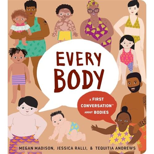 Every Body: A First Conversation About Bodies (First Conversations)