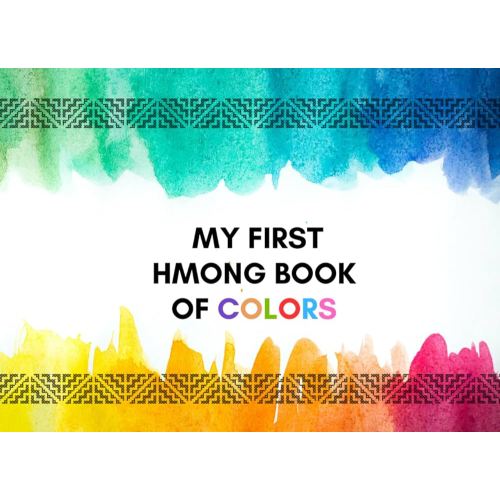 My First Hmong Book of Colors