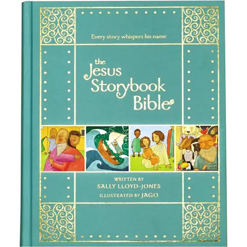 The Jesus Storybook Bible Gift Edition: Every Story Whispers His Name