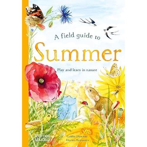 A Field Guide to Summer: Play and Learn in Nature