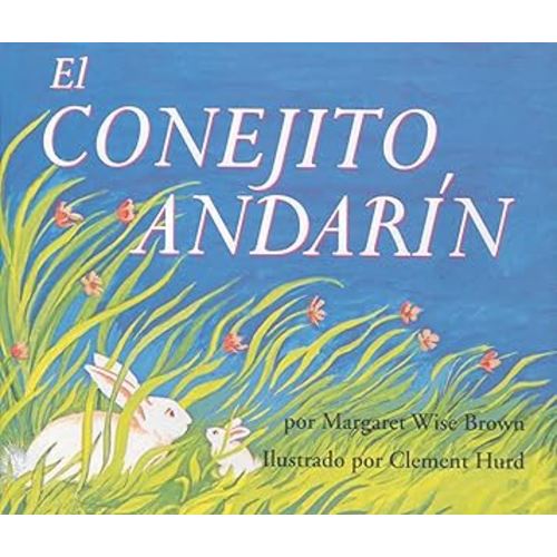 The Runaway Bunny / El Conejito Andarin