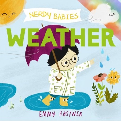 Nerdy Babies: Weather - by Emmy Kastner (Board Book)