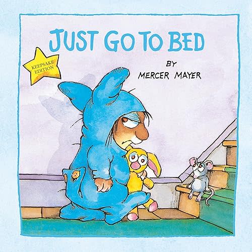Just Go to Bed (Little Critter) Hardcover – Feb. 2 2021