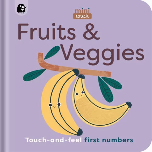 MiniTouch: Fruits & Veggies: Touch-and-feel first numbers book by happy yak, (Board Book) | Indigo