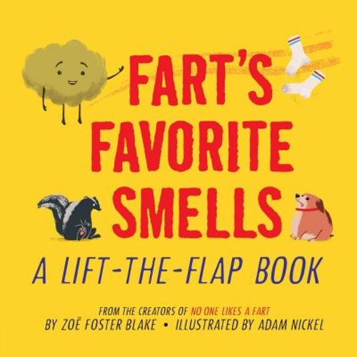 Fart's Favorite Smells Ltf Brd - By Zoe Foster Blake (board Book)