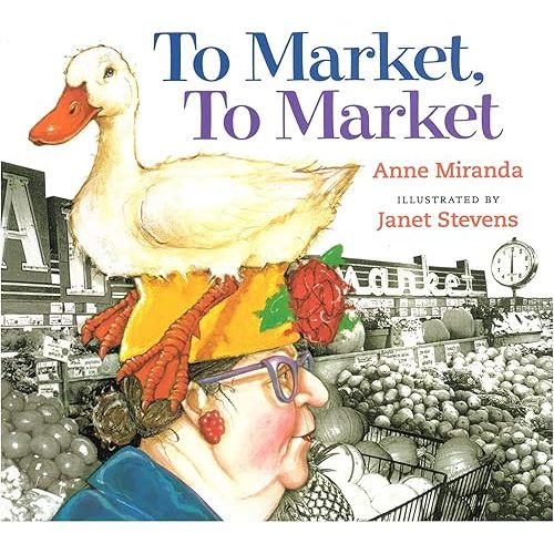 To Market, to Market: A Classic Rhyming Story About Escaped Farm Animals for Children (Ages 4-7) Paperback – Picture Book, September 1, 2001