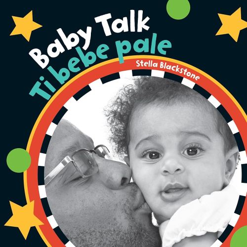 Baby Talk (Bilingual Haitian Creole & English) (Baby's Day) (Haitian and English Edition)